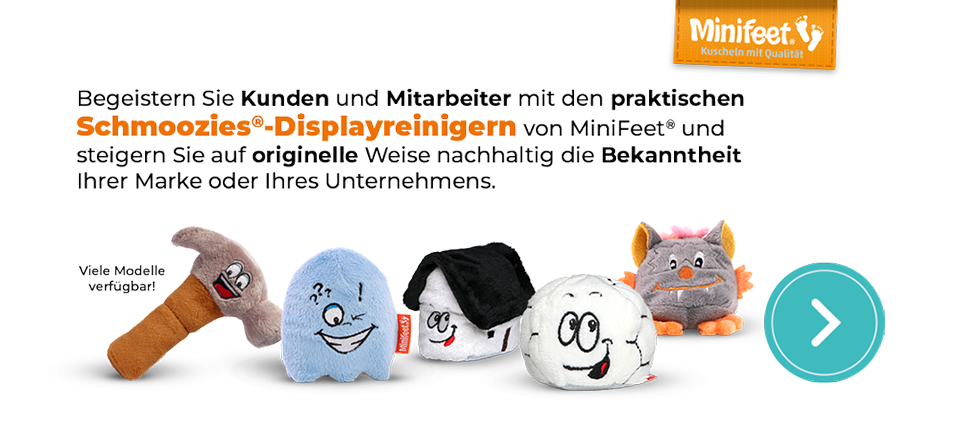 Begeistern Sie Kunden und Mitarbeiter mit den praktischen Schmoozies-Displayreinigern von MiniFeet und steigern Sie auf originelle Weise nachhaltig die Bekanntheit Ihrer Marke oder Ihres Unternehmens. Viele Modelle verfügbar!